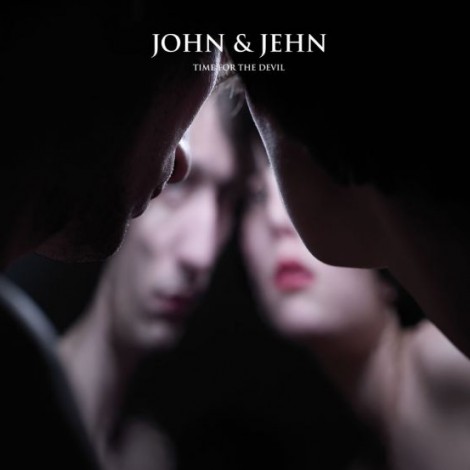 John & Jehn - Time For The Devil