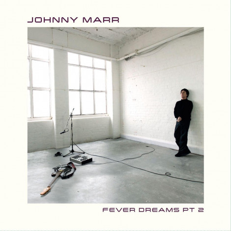 Johnny Marr - Fever Dreams Pt 2 EP