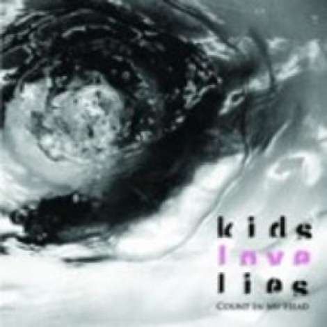 Kids Love Lies - Count In My Head