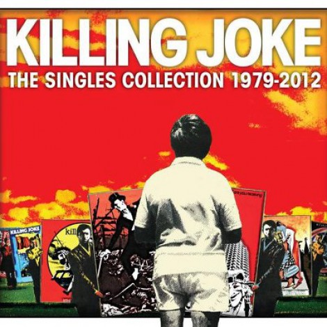 Killing Joke - The Singles Collection 1979-2012