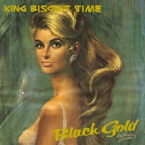 King Biscuit Time - Black Gold