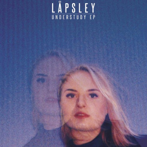Låpsley - Understudy EP