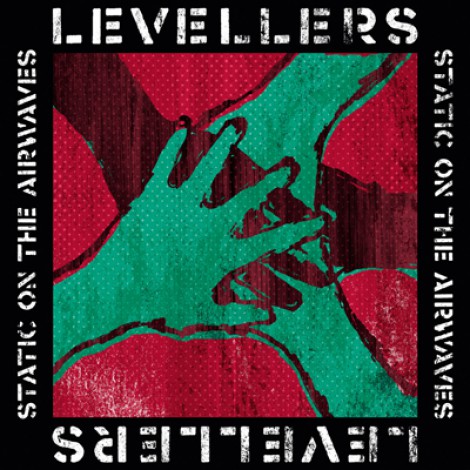 Levellers - Static On The Airwaves