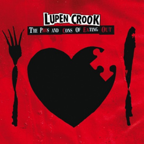 Lupen Crook - The Pros And Cons Of Eating Out