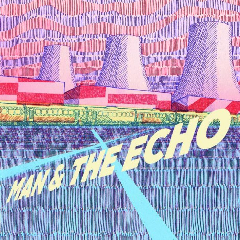 Man & The Echo - Man & The Echo