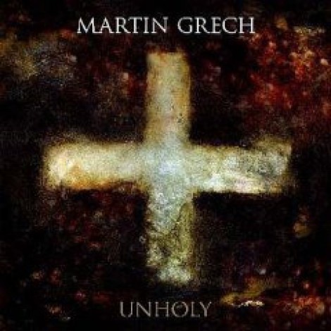 Martin Grech - Unholy