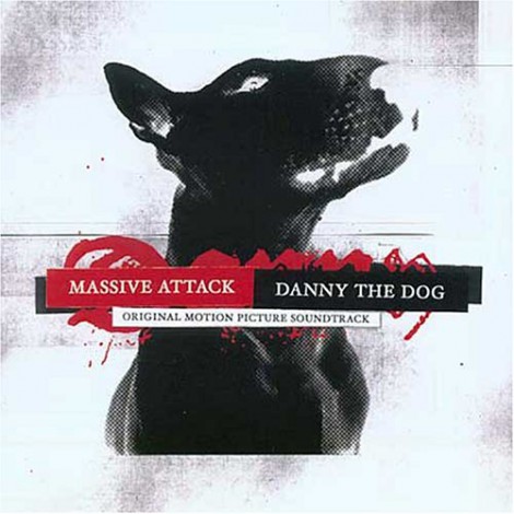 Massive Attack - Danny The Dog OST