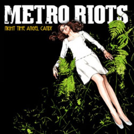 Metro Riots - Night Time Angel Candy