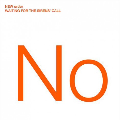 New Order - Waiting For The Sirens Call