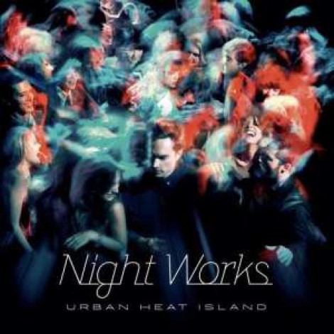 Night Works - Urban Heat Island