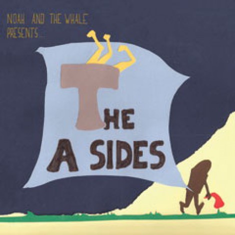 Noah And The Whale - Presents The A Sides