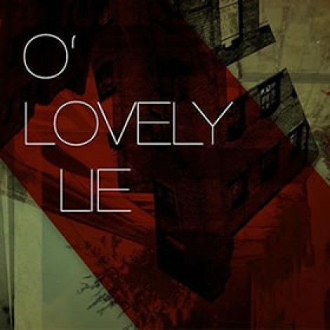 O' Lovely Lie - No In, No Out, No Echo