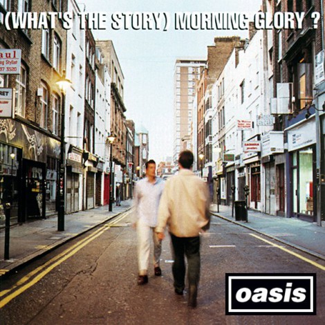 Oasis - (What's The Story) Morning Glory? [réédition]