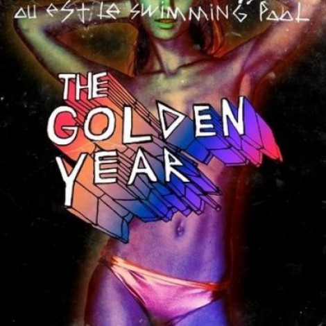 Ou Est Le Swimming Pool - The Golden Year