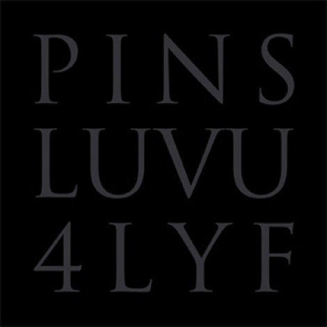 PINS - LUVU4LYF