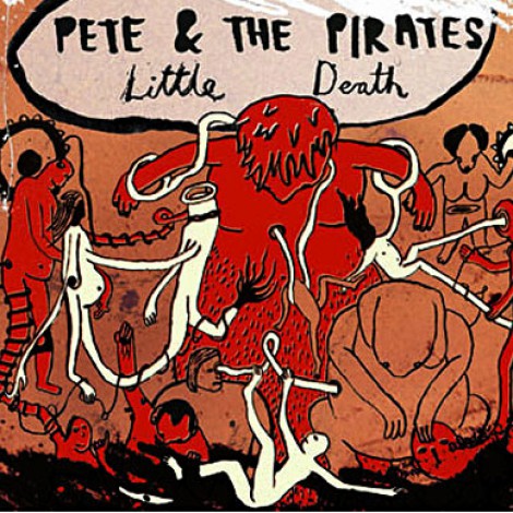 Pete And The Pirates - Little Death