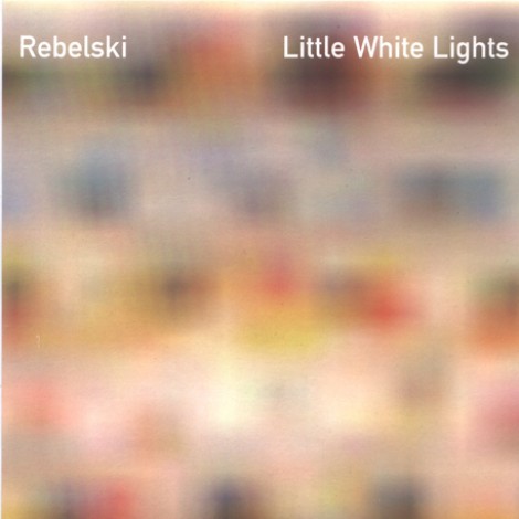 Rebelski - Little White Lights