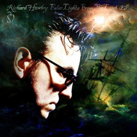 Richard Hawley - False Light From The Land