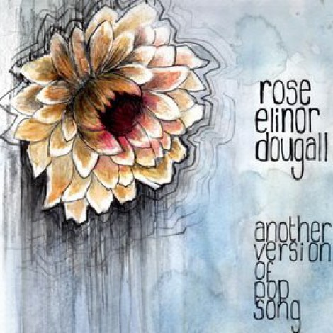 Rose Elinor Dougall - Another Version Of Pop Song