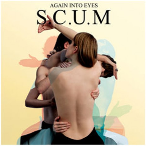 S.C.U.M - Again Into Eyes