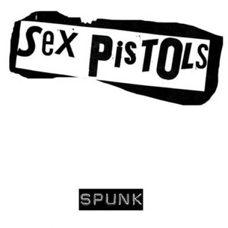 Sex Pistols - Spunk