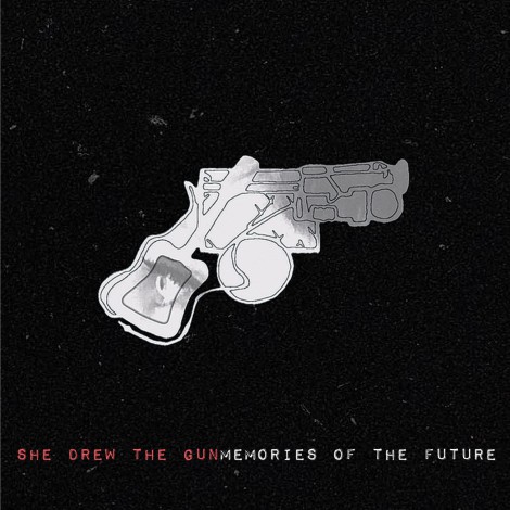 She Drew The Gun - Memories Of The Future