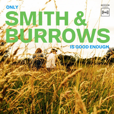 Smith & Burrows - Only Smith & Burrows Is Good Enough