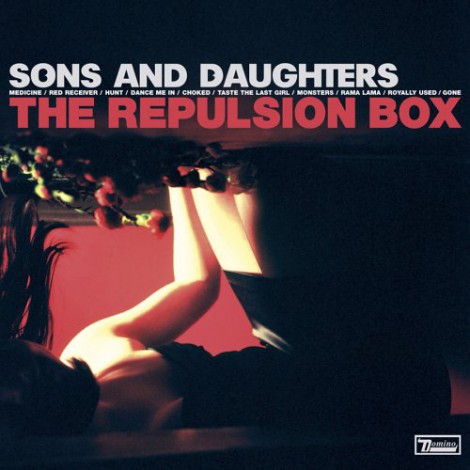 Sons And Daughters - The Repulsion Box