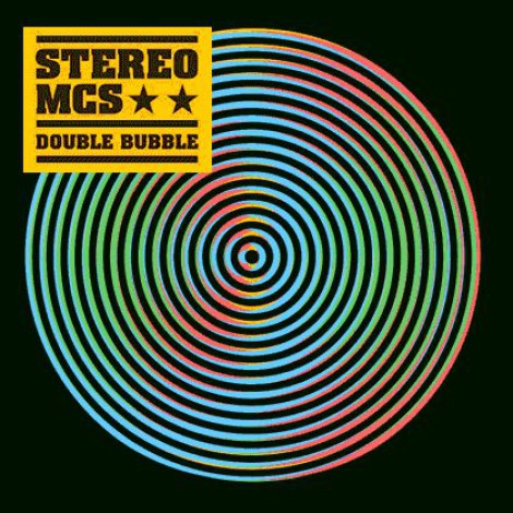 Stereo MCs - Double Bubble