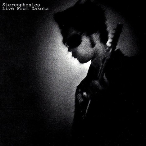 Stereophonics - Live From Dakota