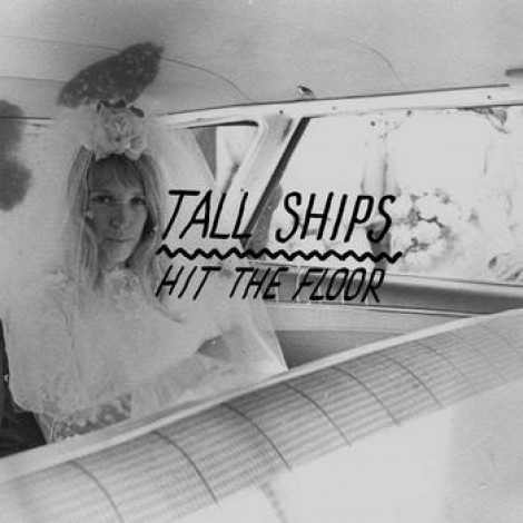 Tall Ships - Hit The Floor