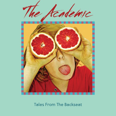 The Academic - Tales From The Backseat