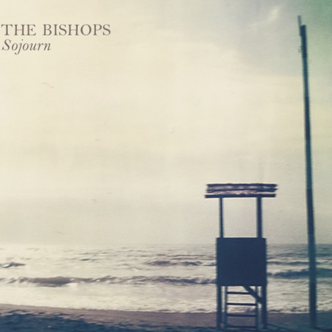 The Bishops - Sojourn EP