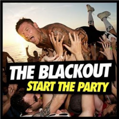 The Blackout - Start The Party