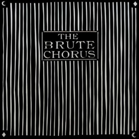 The Brute Chorus - The Brute Chorus