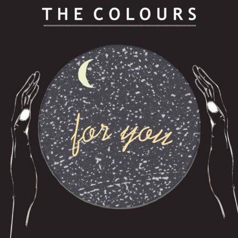 The Colours - For You