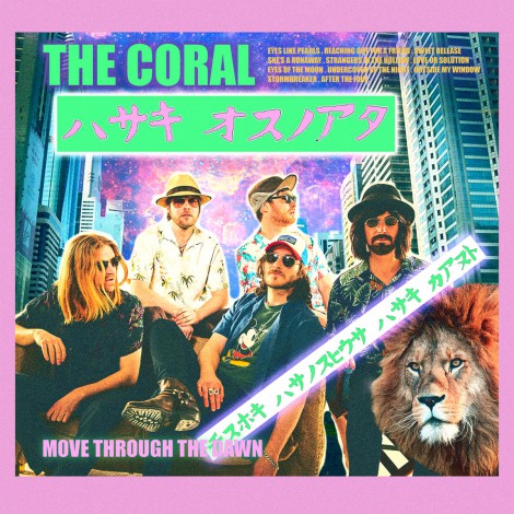 The Coral - Move Through The Dawn