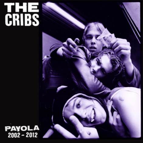 The Cribs - Payola