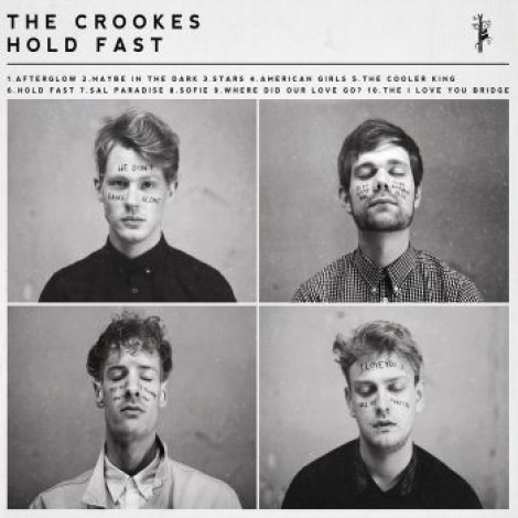 The Crookes - Hold Fast