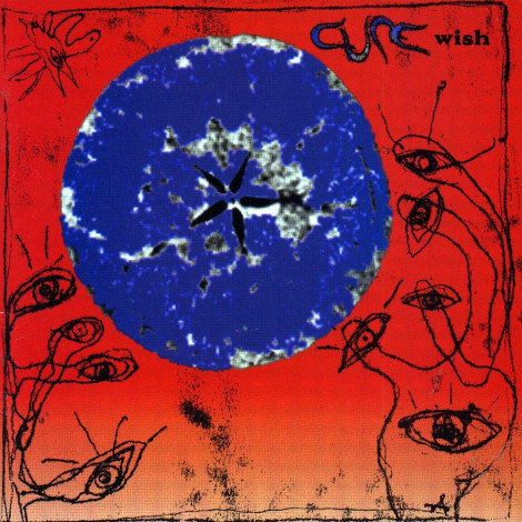 The Cure - Wish (30th Anniversary Deluxe Edition)