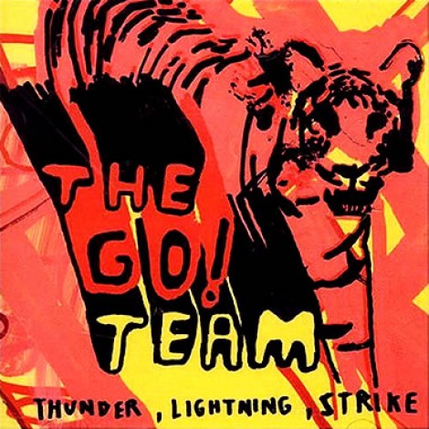 The Go! Team - Thunder, Lightning, Strike