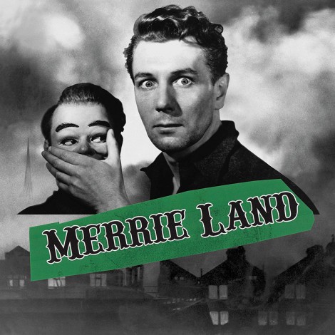 The Good, The Bad And The Queen - Merrie Land