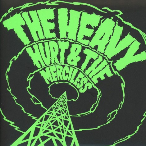 The Heavy - Hurt And The Merciless