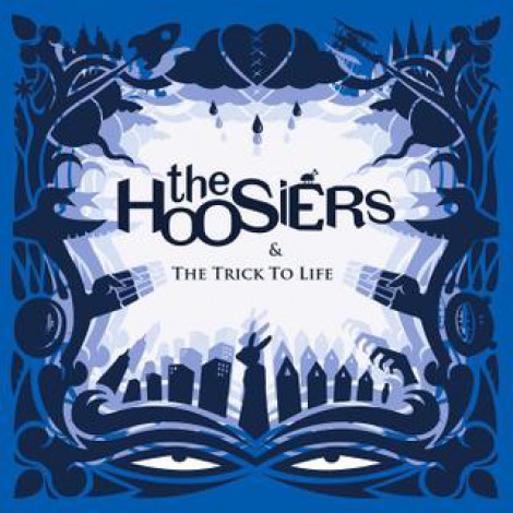 The Hoosiers - The Trick To Life