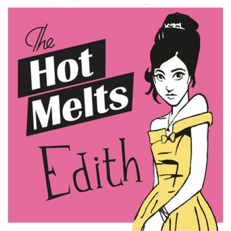 The Hot Melts - Edith