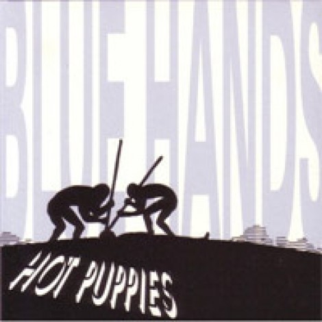 The Hot Puppies - Blue Hands
