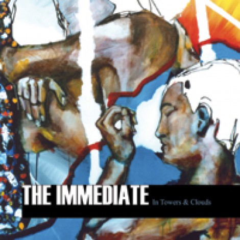 The Immediate - In Towers & Clouds