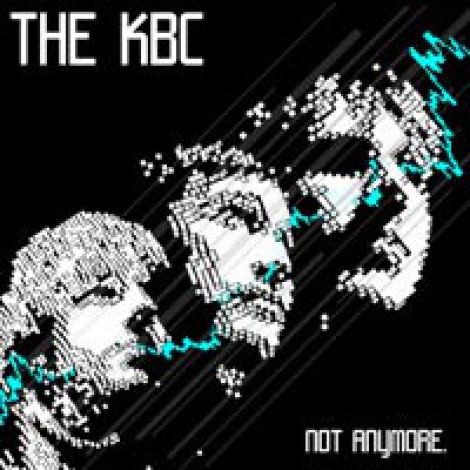 The KBC - Not Anymore