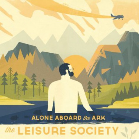 The Leisure Society - Alone Aboard The Ark