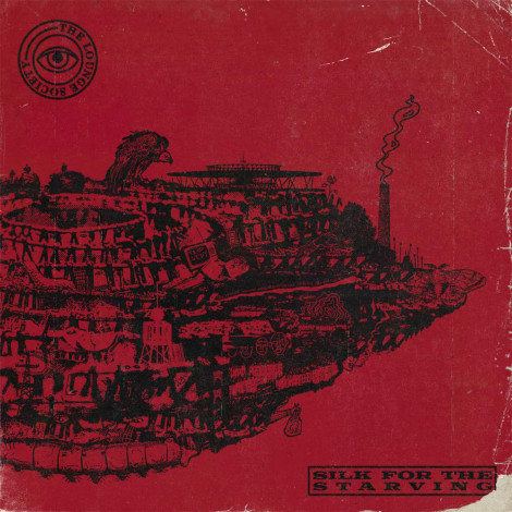 The Lounge Society - Silk For The Starving EP
